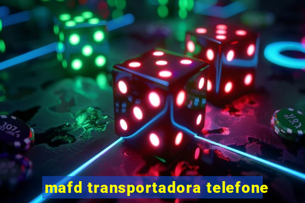 mafd transportadora telefone